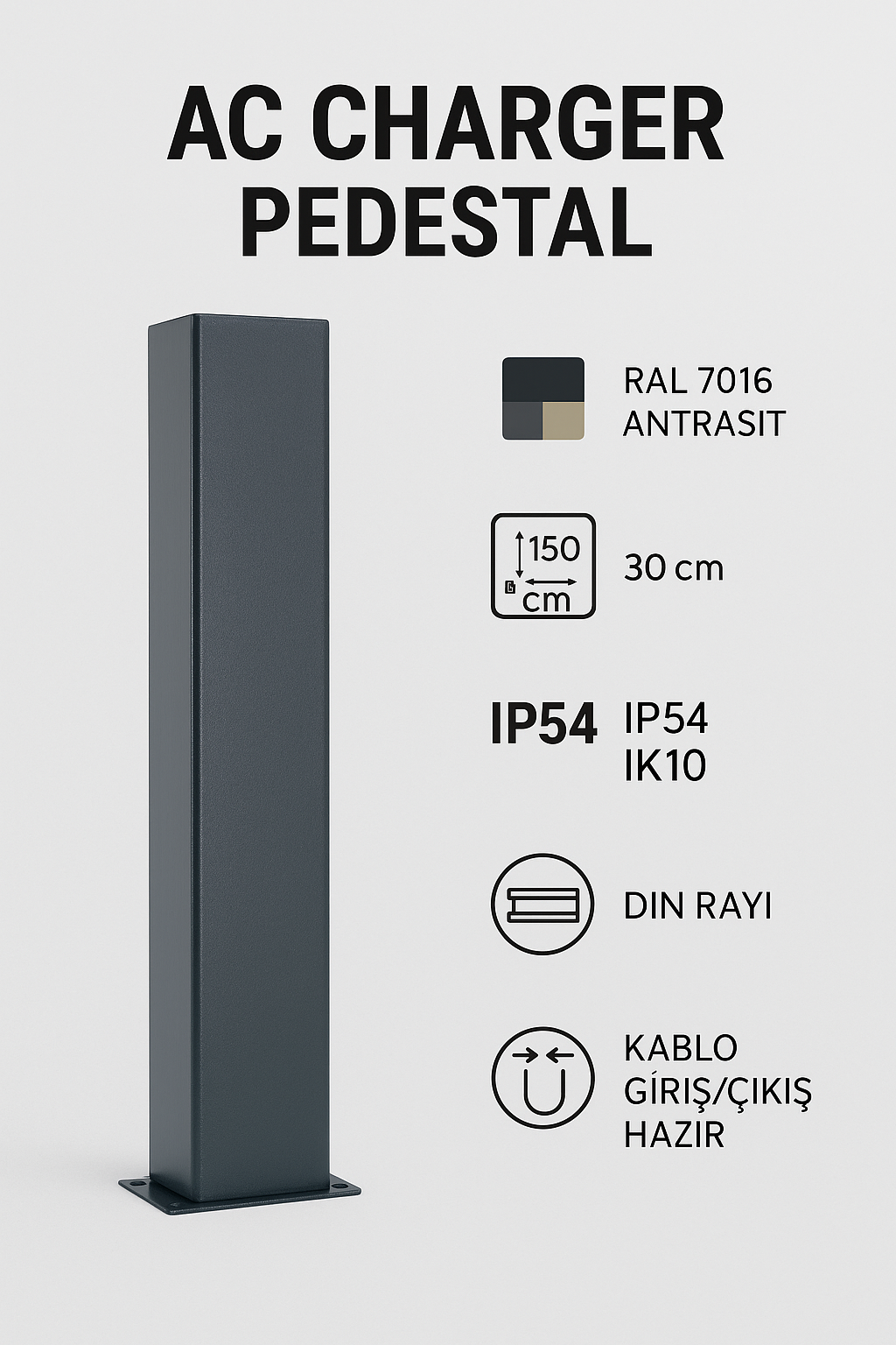 Tunçmatik AC Charger Pedestal (TSK19012) | Dış Mekân Metal Montaj Ayağı